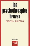 Edmond Gilliéron - Les Psychothérapies brèves.