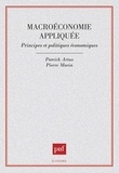 Patrick Artus et Pierre Morin - Macroéconomie appliquée - Principes et politiques économiques.