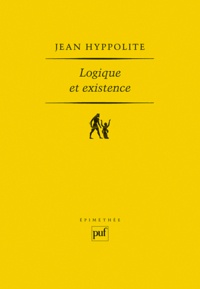 Jean Hyppolite - Logique et existence.