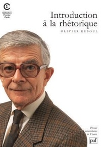 Olivier Reboul - Introduction à la rhétorique - Théorie et pratique.