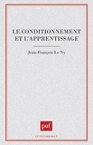 Jean-François Le Ny - Le conditionnement et l'apprentissage.