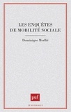 Dominique Merllié - Les enquêtes de mobilité sociale.