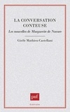 Gisèle Mathieu-Castellani - La conversation conteuse - Les nouvelles de Marguerite de Navarre.