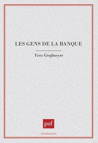 Yves Grafmeyer - Les gens de la banque.