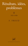 Sigmund Freud - Resultats, Idees, Problemes. Volume 2, 1921-1938.