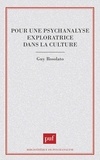 Guy Rosolato - Pour une psychanalyse exploratrice dans la culture.