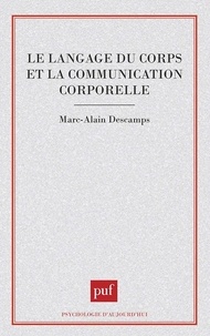 Marc-Alain Descamps - Le langage du corps - Et la communication corporelle.