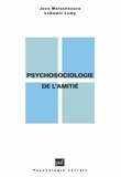 Lubomir Lamy et Jean Maisonneuve - Psycho-sociologie de l'amitié.