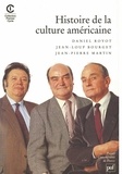 Daniel Royot et Jean-Loup Bourget - Histoire de la culture américaine.