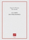 Serge Le Diraison et Eric Zernik - Le corps des philosophes.