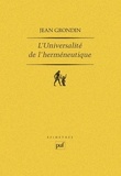 Jean Grondin - L'universalité de l'herméneutique.