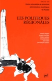Frédéric Pelletier et  Collectif - Les Politiques Regionales.