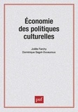 Dominique Sagot-Duvauroux et Joëlle Farchy - Economie des politiques culturelles.