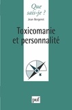 Jean Bergeret - Toxicomanie et personnalité.