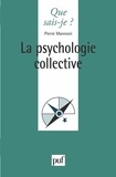Pierre Mannoni - La psychologie collective.
