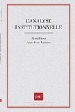 Jean-Yves Authier et Remi Hess - L'analyse institutionnelle.