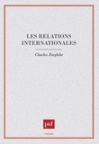 Charles Zorgbibe - Les relations internationales.