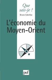Bruno Cabrillac - L'économie du Moyen-Orient.