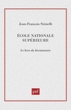 Michel Collot et Bernard Bourgeois - Ecole normale supérieure - Le livre du bicentenaire.
