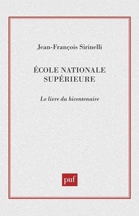 Michel Collot et Bernard Bourgeois - Ecole normale supérieure - Le livre du bicentenaire.