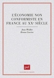Jean-Pierre Carrier et  Weiller - L'économie non conformiste en France au XXe siècle.