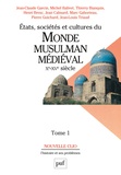 Jean-Claude Garcin - Etats, sociétés et cultures du monde musulman médiéval (Xe - XVe siècle) - Tome 1, L'évolution politique et sociale.