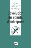 Gérard Desseigne - L'évolution du comité d'entreprise.