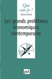 Michel Refait - Les grands problèmes économiques contemporains.