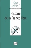 Jean-François Muracciole - Histoire de la France libre.