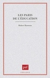 Hubert Hannoun - Les paris de l'éducation.
