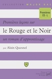Alain Quesnel - Premières leçons sur "Le rouge et le noir", un roman d'apprentissage.