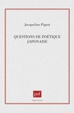 Jacqueline Pigeot - Questions de poétique japonaise.