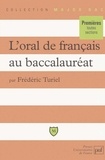 Frédéric Turiel - L'oral de français au baccalauréat - Textes commentés.