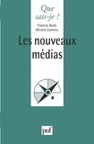 Francis Balle et Gérard Eymery - Les nouveaux médias.