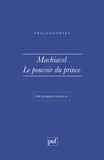 Georges Faraklas - Machiavel, le pouvoir du prince.