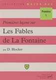 Déborah Blocker - Premieres Lecons Sur Les Fables De La Fontaine. 2eme Edition.
