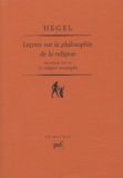 Georg Wilhelm Friedrich Hegel - Leçons sur la philosophie de la religion - Tome 3, La religion accomplie.