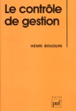 Henri Bouquin - Le Controle De Gestion. Controle De Gestion, Controle D'Entreprise.