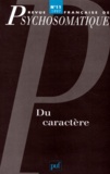  PUF - Revue française de psychosomatique N° 11, 1997 : Du caractère.
