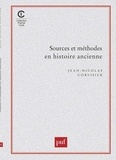 Jean-Nicolas Corvisier - Sources et méthodes en histoire ancienne.