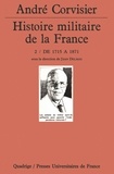 André Corvisier - Histoire militaire de la France - Tome 2, De 1715 à 1871.