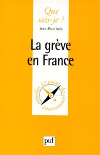 Jean-Paul Juès - La grève en France.