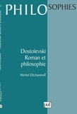 Michel Eltchaninoff - Dostoïevski, roman et philosophie.