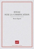 Bruno Oppetit - Essai sur la codification.