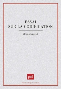 Bruno Oppetit - Essai sur la codification.
