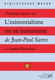 Sophie Bilemdjian - Premières leçons sur... L'existentialisme est un humanisme de Jean-Paul Sartre.