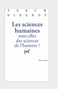 Pierre Fédida - Les sciences humaines sont-elles des sciences de l'homme ?.