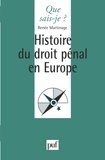 Renée Martinage - Histoire du droit pénal en Europe.