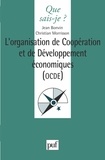 Jean Bonvin et Christian Morrisson - L'organisation de coopération et de développement économiques, OCDE.