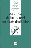 Françoise Kergreis et Marc Dumoulin - Les offices de tourisme et syndicats d'initiative.